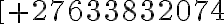 \(+27633832074